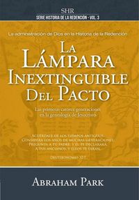 Produktbild: Serie Historia de la Redenci&oacute;n Vol. 3 - La L&aacute;mpara Inextinguible del Pacto