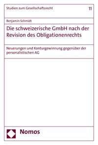 Produktbild: Die schweizerische GmbH nach der Revision des Obligationenrechts