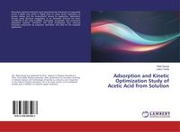 Produktbild: Adsorption and Kinetic Optimization Study of Acetic Acid from Solution