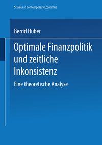 Produktbild: Optimale Finanzpolitik und zeitliche Inkonsistenz