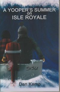 Produktbild: Kemp, D: Yooper's Summer on Isle Royale