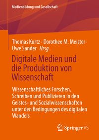Produktbild: Digitale Medien und die Produktion von Wissenschaft