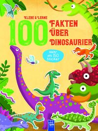 Bild vom Artikel Klebe & Lerne - 100 Fakten über Dinosaurier vom Autor 