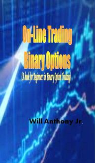 Produktbild: On-Line Trading Binary Options (A book for Beginners in Binary Option Trading)