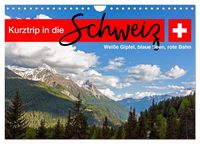 Produktbild: Kurztrip in die Schweiz - Wei&szlig;e Gipfel, blaue Seen, rote Bahn (Wandkalender 2027 DIN A4 quer), CALVENDO Monatskalender