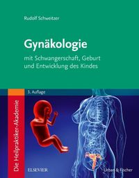 Bild vom Artikel Die Heilpraktiker-Akademie. Gynäkologie vom Autor Rudolf Schweitzer