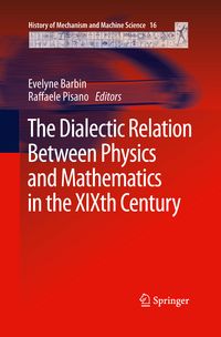 Produktbild: The Dialectic Relation Between Physics and Mathematics in the XIXth Century