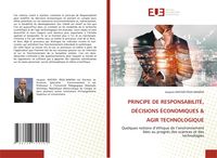 Produktbild: Principe De Responsabilit&eacute;, D&eacute;cisions &Eacute;conomiques & Agir Technologique