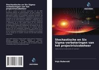 Produktbild: Stochastische en Six Sigma-verbeteringen van het projectrisicobeheer