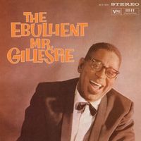 Produktbild: The Ebullient Mr. Gillespie (Verve By Request)