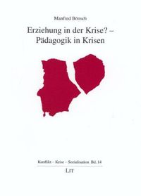 Produktbild: Erziehung in der Krise? - P&auml;dagogik in Krisen