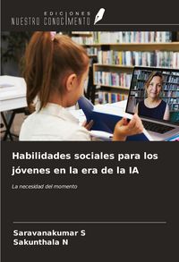 Produktbild: Habilidades sociales para los j&oacute;venes en la era de la IA