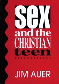 Produktbild: Sex and the Christian Teen