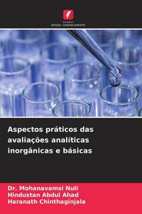 Produktbild: Aspectos pr&aacute;ticos das avalia&ccedil;&otilde;es anal&iacute;ticas inorg&acirc;nicas e b&aacute;sicas