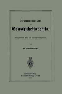 Produktbild: Die derogatorische Kraft des Gewohnheitsrechts