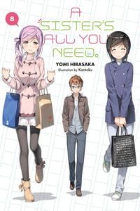 Produktbild: A Sister's All You Need., Vol. 8 (light novel)