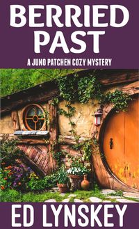 Produktbild: Berried Past (Juno Patchen Cozy Mystery, #2)