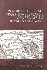 Produktbild: Reading the Road, from Shakespeare's Crossways to Bunyan's Highways