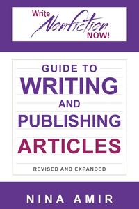 Produktbild: The Write Nonfiction NOW! Guide to Writing and Publishing Articles Revised and Expanded