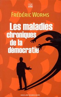 Produktbild: Les maladies chroniques de la d&eacute;mocratie