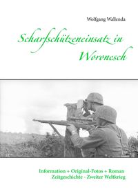 Bild vom Artikel Scharfschützeneinsatz in Woronesch vom Autor Wolfgang Wallenda