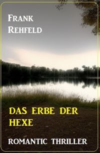 Produktbild: Das Erbe der Hexe: Romantic Thriller