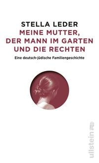 Produktbild: Meine Mutter, die Rechten und der Mann im Garten