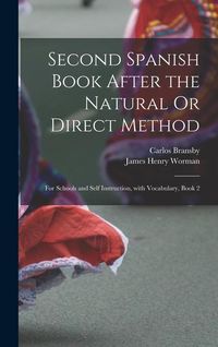 Produktbild: Second Spanish Book After the Natural Or Direct Method