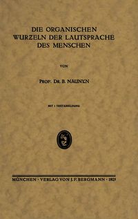 Produktbild: Die Organischen Wurƶeln der Lautsprache des Menschen