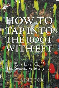 Produktbild: How to Tap into the Root with EFT