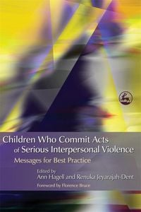 Produktbild: Children Who Commit Acts of Serious Interpersonal Violence