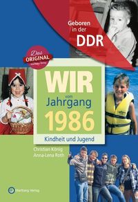 Bild vom Artikel Geboren in der DDR - Wir vom Jahrgang 1986 - Kindheit und Jugend vom Autor Christian König