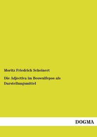 Produktbild: Die Adjectiva im Beowulfepos als Darstellungsmittel