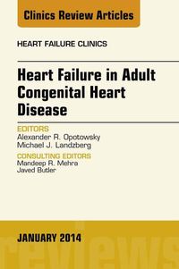 Produktbild: Heart Failure in Adult Congenital Heart Disease, An Issue of Heart Failure Clinics