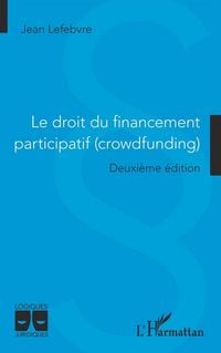 Produktbild: Le droit du financement participatif (crowdfunding)