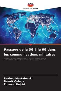 Produktbild: Passage de la 5G &agrave; la 6G dans les communications militaires