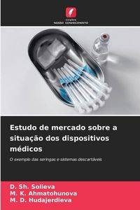 Produktbild: Estudo de mercado sobre a situa&ccedil;&atilde;o dos dispositivos m&eacute;dicos