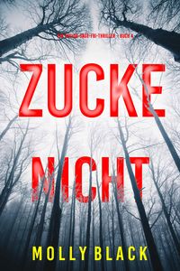 Produktbild: Zucke Nicht (Ein Taylor-Sage-FBI-Thriller - Buch 4)