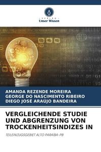 Produktbild: Vergleichende Studie und Abgrenzung von Trockenheitsindizes in