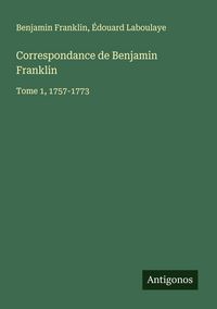 Produktbild: Correspondance de Benjamin Franklin