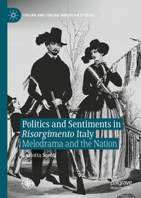 Produktbild: Politics and Sentiments in Risorgimento Italy