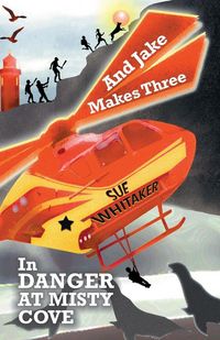 Produktbild: And Jake Makes Three In Danger at Misty Cove