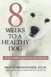 Produktbild: 8 Weeks to a Healthy Dog