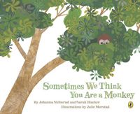 Produktbild: Sometimes We Think You Are a Monkey