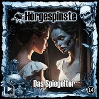Produktbild: H&ouml;rgespinste 14 - Das Spiegeltor
