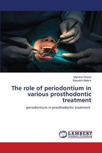 Produktbild: The role of periodontium in various prosthodontic treatment