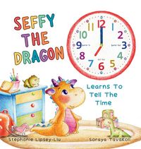 Produktbild: Seffy the Dragon Learns to Tell the Time