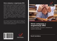 Produktbild: Stres zwi&iquest;zany z organizacj&iquest; ORS