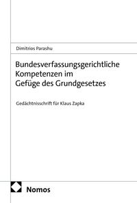 Produktbild: Bundesverfassungsgerichtliche Kompetenzen im Gef&uuml;ge des Grundgesetzes