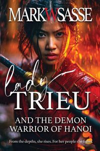 Produktbild: Lady Trieu and the Demon Warrior of Hanoi